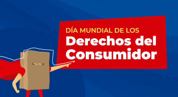 EN EL DÍA MUNDIAL DEL CONSUMIDOR DE 2019, LANZAMOS UN NUEVO GRITO DE JUSTICIA.
